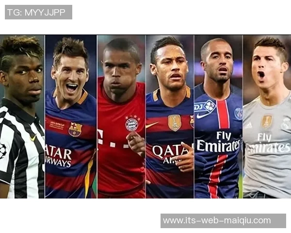 全球足球明星身价排行榜揭晓谁是最值钱的球员